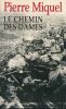 Le chemin des dames . MIQUEL Pierre