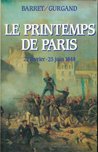 Le printemps de Paris 22 février - 25 juin 1848