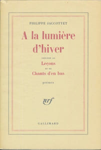 A la lumière d'hiver précédé de Leçons et de Chants d'en bas