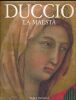 Duccio. La Maesta. BELLOSI Luciano