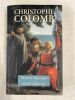 Christophe Colomb, Héraut de l'Apocalypse . CROUZET Denis