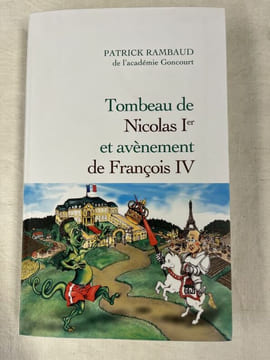 Tombeau de Nicolas 1e et avènement de François IV. RAMBAUD Patrick
