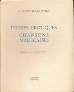 Poésies érotiques. Chansons madécasses