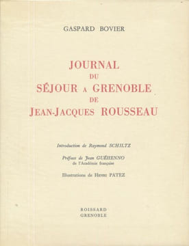 Journal du séjour à Grenoble de Jean-Jacques Rousseau. BOVIER Gaspard