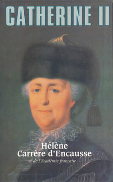 Catherine II. CARRERE D'ENCAUSSE Hélène