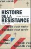 Histoire de la Résistance 1940 - 1945 . WIEVIORKA Olivier 