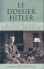 Le dossier Hitler. Le dossier secret commandé par Staline. EBERLE Henrik - UHL Matthias 