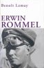 Erwin Rommel . LEMAY Benoît