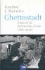 Ghettostadt. Lodz et la formation d'une ville nazie. HORWITZ Gordon J 