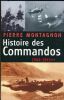 Histoire des Commandos. II - 1944 - 1945. MONTAGNON Pierre