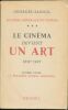 Le Cinéma devient un art. 1909 - 1920. Deuxième volume ; La première guerre mondiale. SADOUL Georges