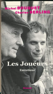 Les Joueurs. Entretiens