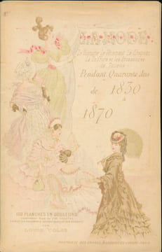 La mode pendant quarante ans de 1830 à 1870 . COLAS Louis