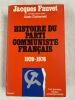 Histoire du Parti Communiste Français. 1920 - 1976 . FAUVET Jacques