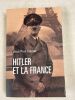 Hitler et la France. COINTET Jean Paul