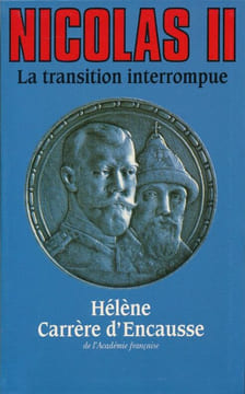 Nicolas II La transition interrompue. CARRERE D'ENCAUSSE Hélène