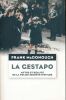 La gestapo. Mythe et réalité de la police secrète d'Hitler. McDONOUGH Frank