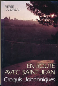 En route avec Saint Jean. Croquis Johanniques