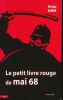 Le petit livre rouge de Mai 68. DARWIN Philippe