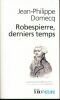 Robespierre, derniers temps. DOMECQ Jean-Philippe