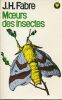 Moeurs des insectes. FABRE Jean-Henri 
