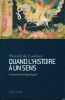 Quand l'histoire a un sens. A la lumière de l'apocalyspe . LAUBIER Patrick de 