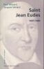 Saint Jean Eudes 1601 - 1680 . MILCENT Paul - VENARD Jacques