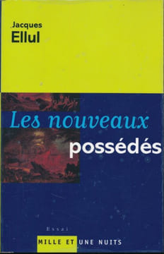Les nouveaux possédés . ELLUL Jacques
