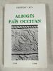 Albigès païs occitan. Recueil de textes tarnais 1110 - 1979. LAUX Christian