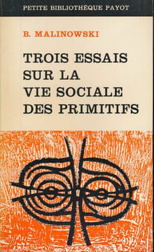 Trois essais sur la vie sociale primitive . MALINOWSKI B