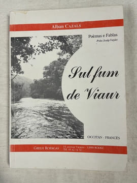 Sul fum de Viaur. Poèmas e fablas. Prètz Josèp Vaylet. CAZALS Alban