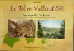 Le Fel en Vallée d'Olt. Son vignoble, sa rivière. L'ancienne communauté de Roussy-Ginolhac et Enguiales. Promenade poetique et historique. BOSC Zefir
