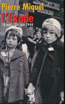 L'Exode 10 mai - 20 juin 1940 . MIQUEL Pierre