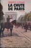 La chute de Paris.  14 juin 1940 . LOTTMAN Herbert R