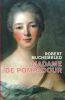 Madame de Pompadour. MUCHEMBLED Robert