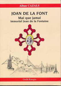 Joan de la font. Mai que jamai. Immortel Jean de La Fontaine