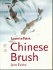 Learn to paint Chinese Bruch . EVANS Jane 
