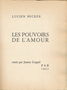 Les pouvoirs de l'amour. BECKER Lucien - COPPEL Jeanne