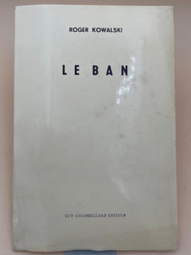 Le Ban . KOWALSKI Roger 