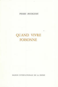 Quand vivre foisonne