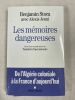 Les mémoires dangereuses suivi d'une nouvelle édition de Transfert d'une mémoire. De l'Algérie coloniale à la France d'aujourd'hui. STORA Benjamin - ...