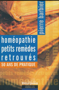 Homéopathie, petits remèdes retrouvés. 50 ans de pratique