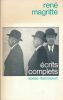 Ecrits complets . MAGRITTE Ren&eacute; 