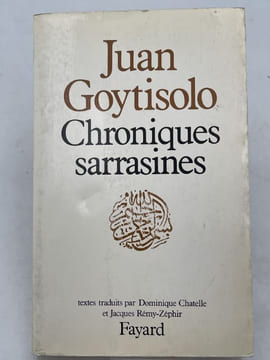 Chroniques sarrasines. GOYTISOLO Juan