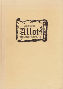 Les frères Allot, Ebénistes d'art
