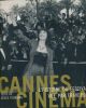 Cannes - Ciinéma. L'histoire du festival vue par Traverso. TOUBIANA Serge