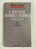 L'aventure hommes-femmes à la croisée des chemins. AUMONT Michèle 