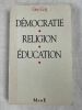 Démocratie - Religion - Education. COQ Guy