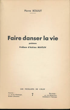 Faire danser la vie . BOUJUT Pierre