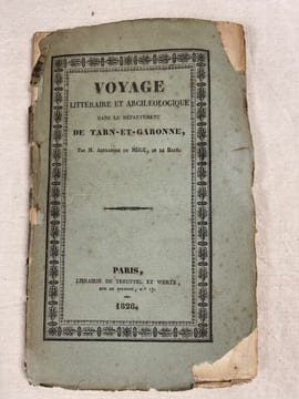 Voyage littéraire et archéologique dans le département de Tarn et Garonne. MEGE Alexandre du, de la Haye